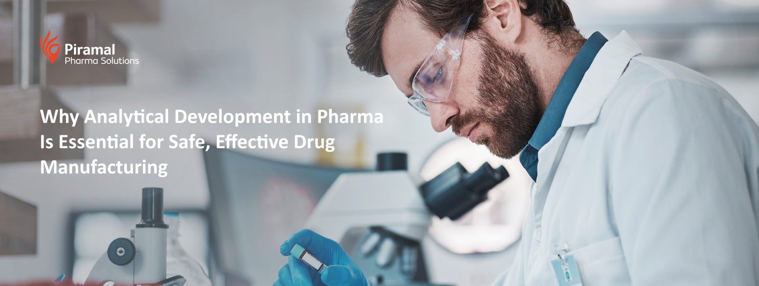 Analytical development is essential for safe and effective drug manufacturing